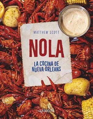 Nola La cocina de Nueva Orleans | 9788412450859 | Matthew Scott