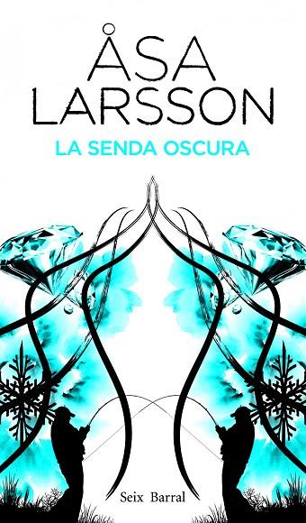 LA SENDA OSCURA | 9788432228810 | ASA LARSSON