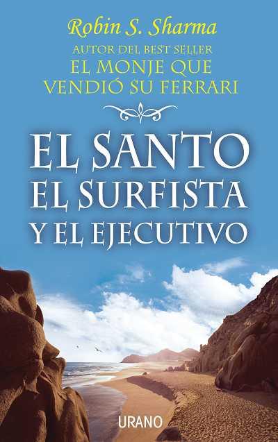 EL SANTO SURFISTA Y EL EJECUTIVO | 9788479535339 | SHARMA, ROBIN S.