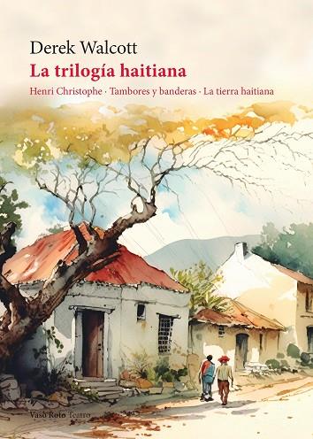 La trilogía haitiana | 9788419693105 | DEREK WALCOTT