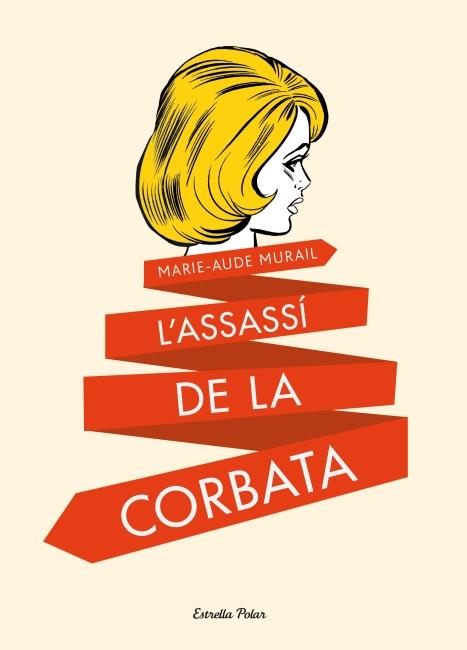 ASSASSI DE LA CORBATA, L' | 9788499328591 | MARIE AUDE MURAIL