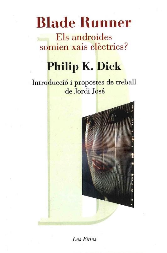 BLADE RUNNER ELS ANDROIDES SOMIEN XAIS ELECTRICS? | 9788492672202 | PHILIP K. DICK