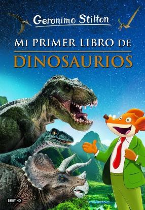GERONIMO STILTON Mi primer libro de dinosaurios | 9788408230892 | Geronimo Stilton