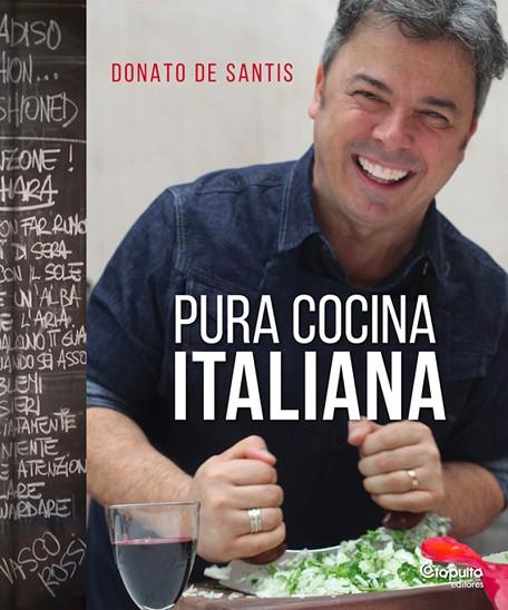 PURA COCINA ITALIANA | 9789876373579 | DONATO DE SANTIS