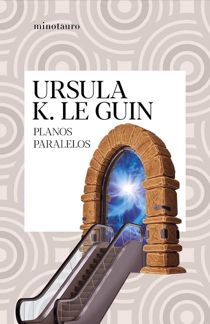 Planos paralelos | 9788445009857 | Ursula K. Le Guin