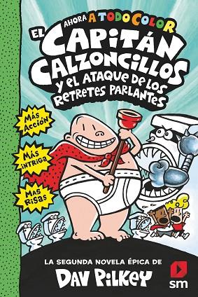 CAPITAN CALZONCILLOS 02 Y EL ATAQUE RETRETES PARLANTES | 9788413187846 | Dav Pilkey