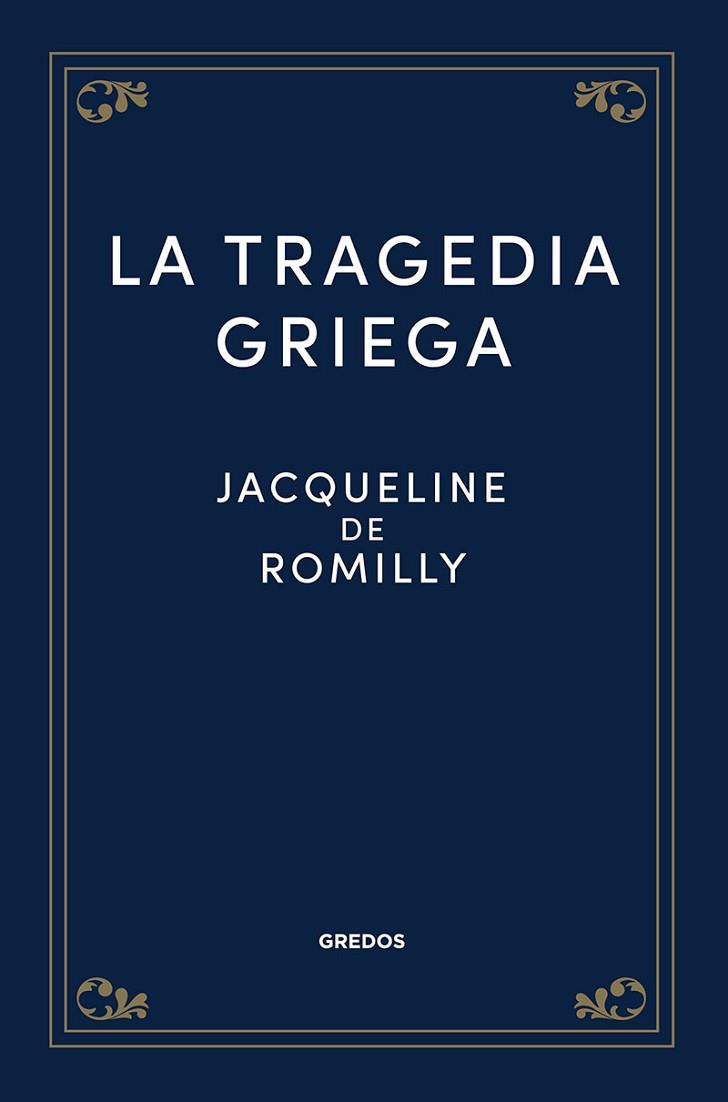 LA TRAGEDIA GRIEGA | 9788424940232 | JACQUELINE DE ROMILLY
