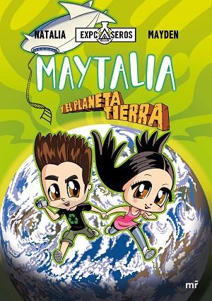 Maytalia y el planeta Tierra | 9788427047006 | Natalia & Mayden