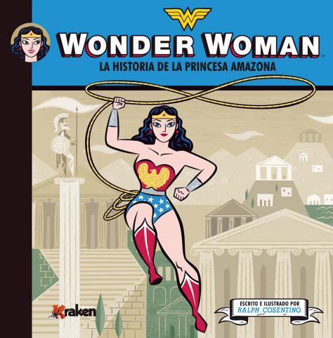 WONDER WOMAN LA HISTORIA DE LA PRINCESA | 9788492534630 | RALPH COSENTINO