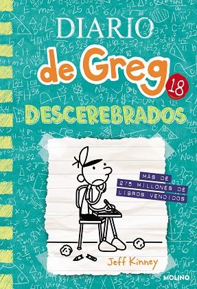 DIARIO DE GREG 18 DESCEREBRADOS | 9788427234314 | JEFF KINNEY