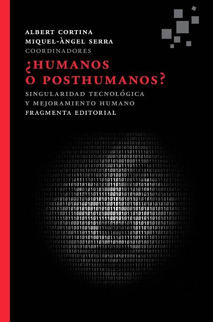 HUMANOS O POSTHUMANOS | 9788415518143 | CORTINA, ALBERT & SERRA, MIQUEL-ANGEL