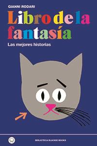 LIBRO DE LA FANTASIA. LAS MEJORES HISTORIAS | 9788494167614 | RODARI, GIANNI