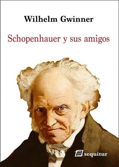 Schopenhauer y sus amigos | 9788415707745 | WILHELM GWINNER