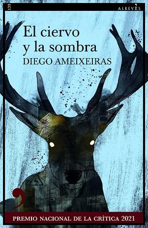 El ciervo y la sombra | 9788418584794 | DIEGO AMEIXEIRAS