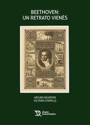 BEETHOVEN UN RETRATO VIENÉS | 9788418155093 | ARTURO REVERTER & VICTORIA STAPELLS