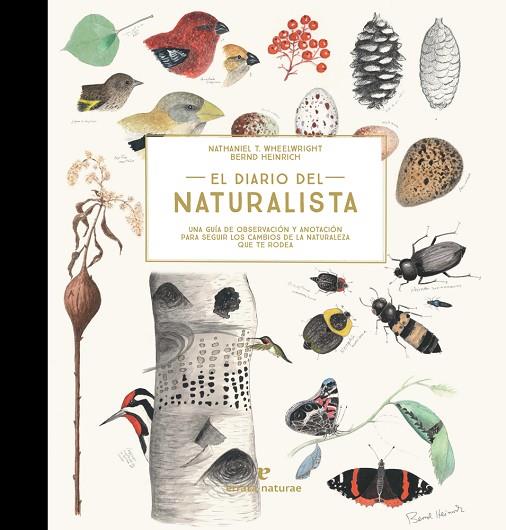 EL DIARIO DEL NATURALISTA | 9788416544868 | NATHANIEL T. WHEELWRIGHT & BERND HEINRICH