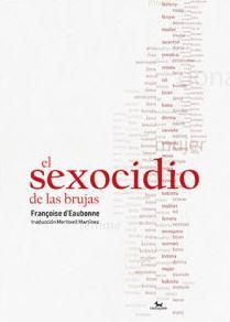 EL SEXOCIDIO DE LAS BRUJAS | 9788412014716 | FRANÇOISE D'EAUBONNE