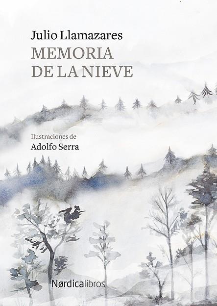 MEMORIA DE LA NIEVE | 9788417651244 | JULIO LLAMAZARES