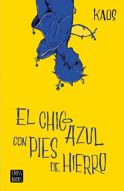 EL CHICO AZUL CON PIES DE HIERRO | 9788408204886 | KAOS