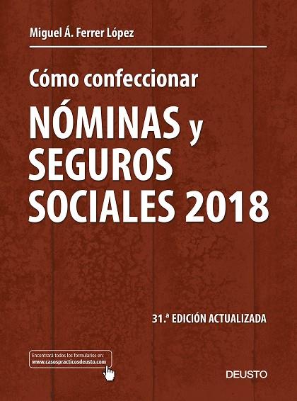 COMO CONFECCIONAR NOMINAS Y SEGUROS SOCIALES 2018 | 9788423429264 | MIGUEL ANGEL FERRER LOPEZ