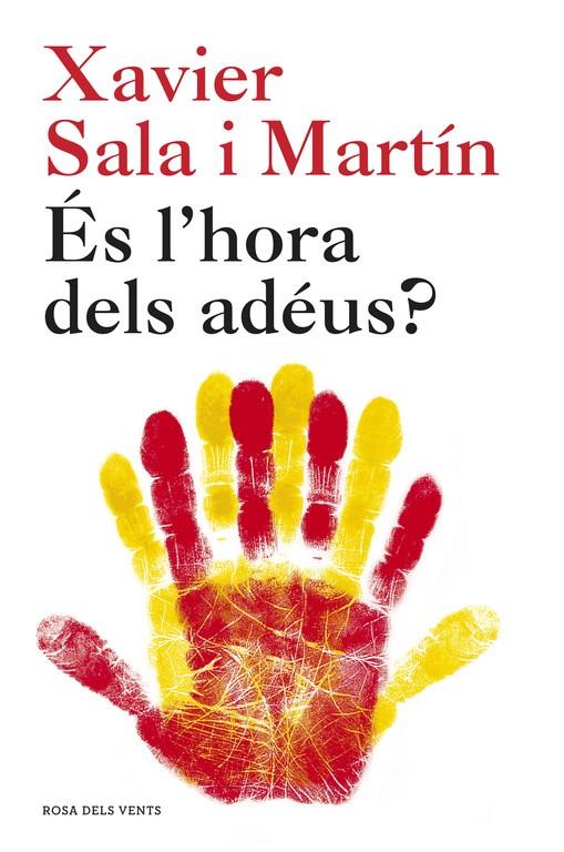 ES L'HORA DELS ADEUS | 9788415961536 | XAVIER SALA I MARTIN