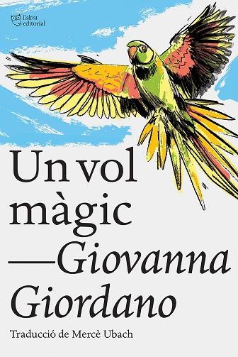 Un vol màgic | 9788412438215 | Giovanna Giordano