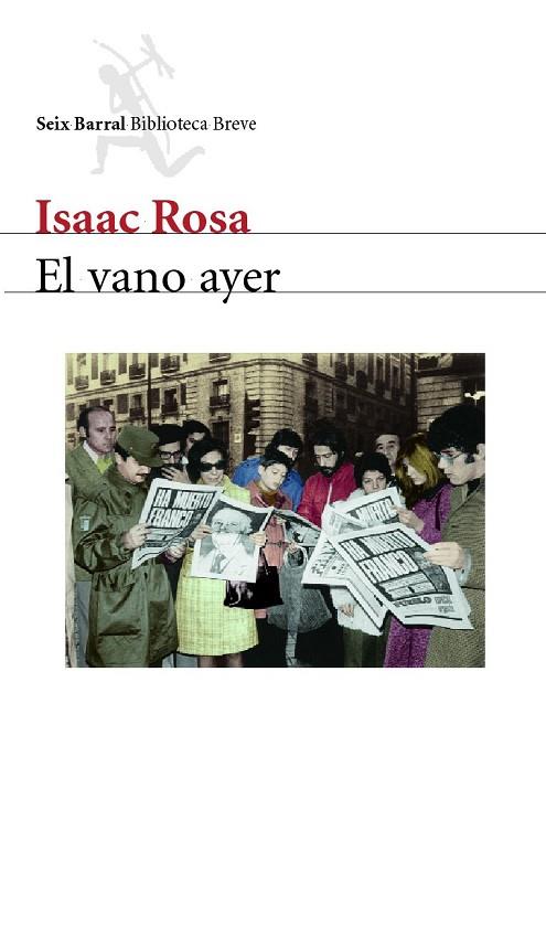 El vano ayer | 9788432211867 | Isaac Rosa
