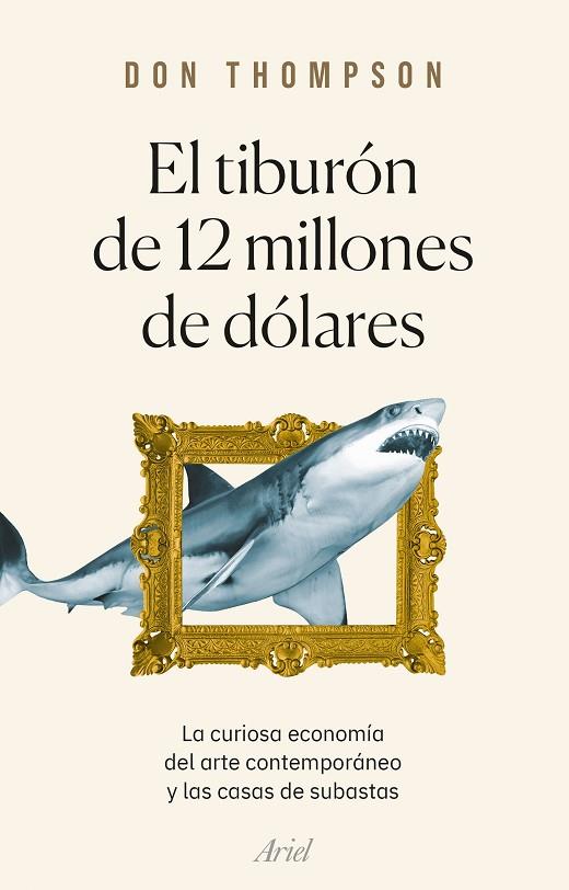 El tiburón de 12 millones de dólares | 9788434435360 | Don Thompson