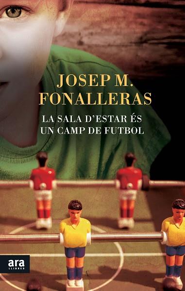 LA SALA D'ESTAR ES UN CAMP DE FUTBOL | 9788416154265 | JOSEP MARIA FONALLERAS