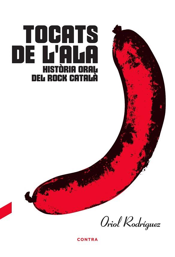 TOCATS DE L'ALA HISTORIA ORAL DEL ROCK CATALA | 9788494937552 | ORIOL RODRIGUEZ