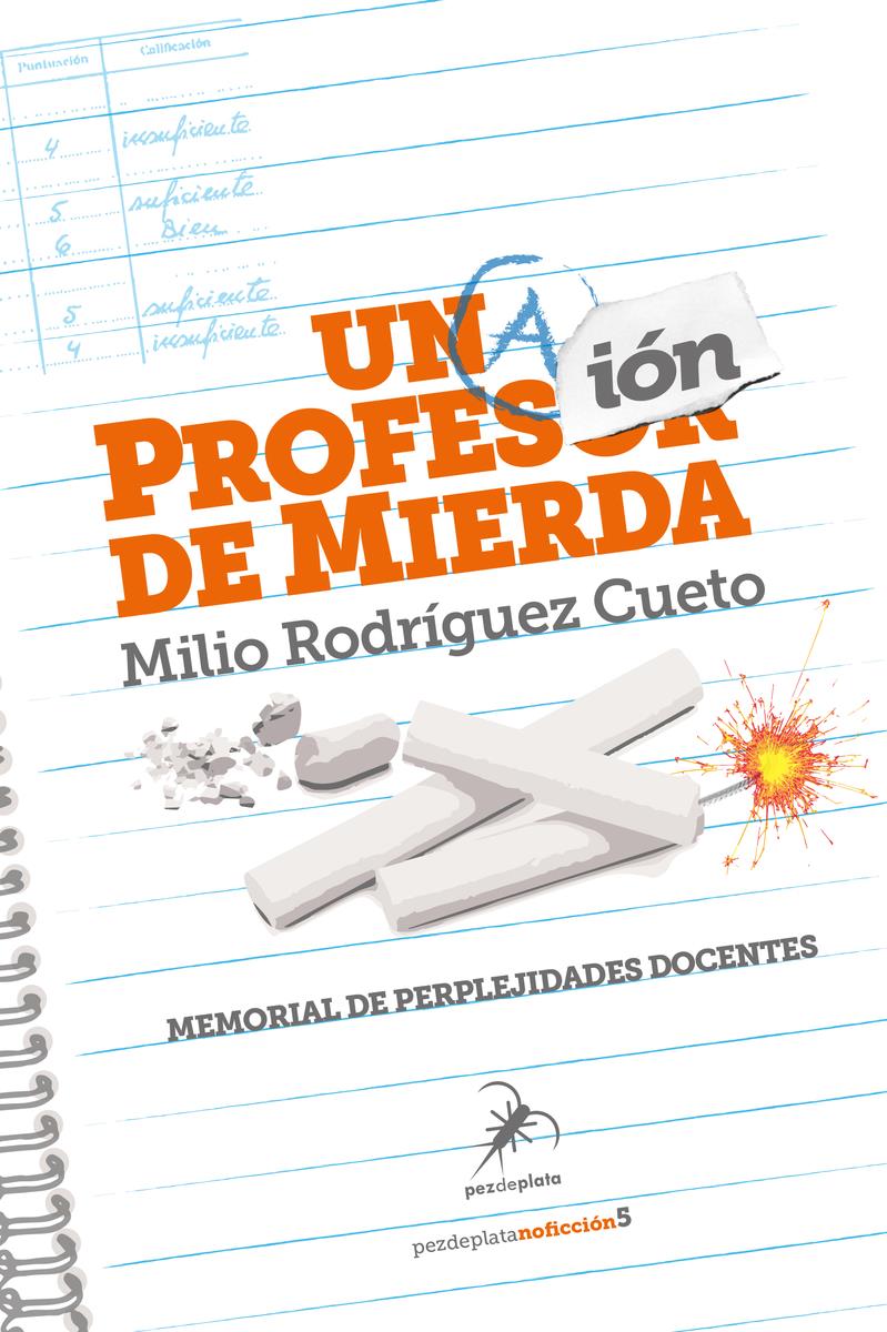 UNA PROFESIÓN DE MIERDA | 9788412696110 | MILIO RODRIGUEZ CUETO