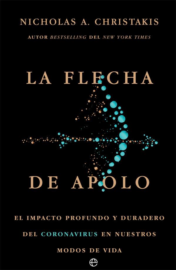 LA FLECHA DE APOLO | 9788413841830 | NICHOLAS CHRISTAKIS