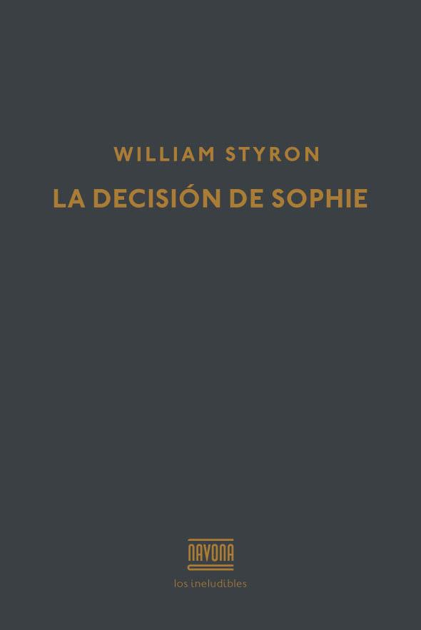 La decisión de Sophie | 9788416259441 | William Styron