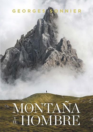 La montaña y el hombre | 9788417893590 | GEORGES SONNIER