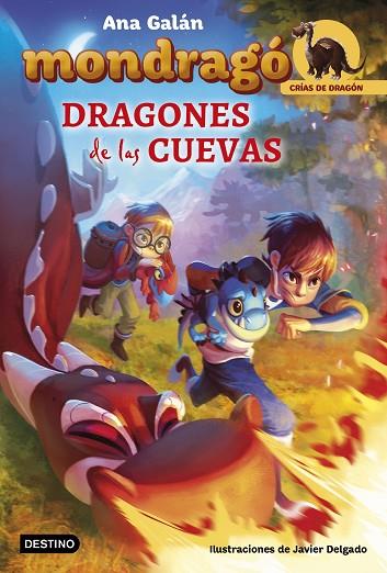 MONDRAGO 4 DRAGONES DE LAS CUEVAS | 9788408175674 | ANA GALAN & JAVIER DELGADO GONZALEZ