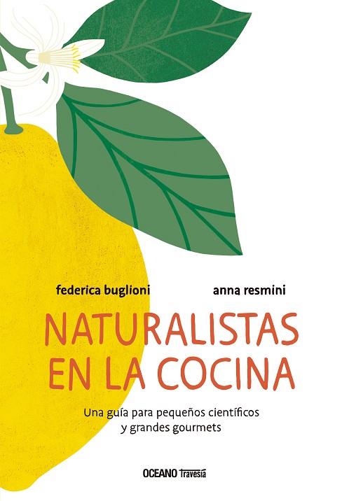 NATURALISTAS EN LA COCINA  | 9786075571454 | FEDERICA BUGLIONI & ANNA RESMINI 