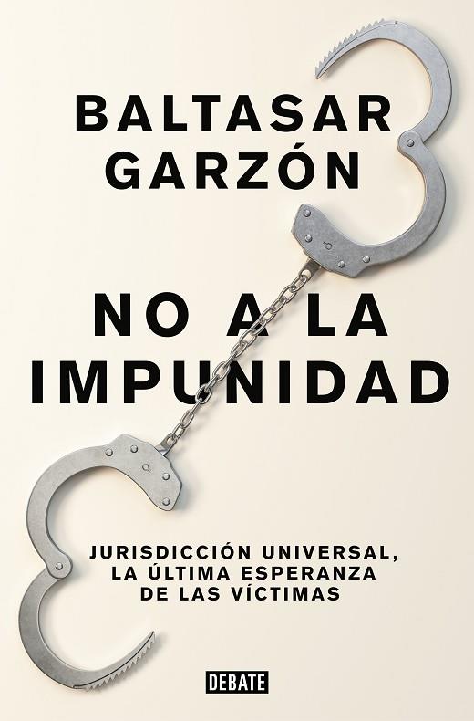 NO A LA IMPUNIDAD | 9788499926544 | BALTASAR GARZON