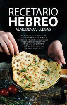 RECETARIO HEBREO | 9788411312684 | ALMUDENA VILLEGAS