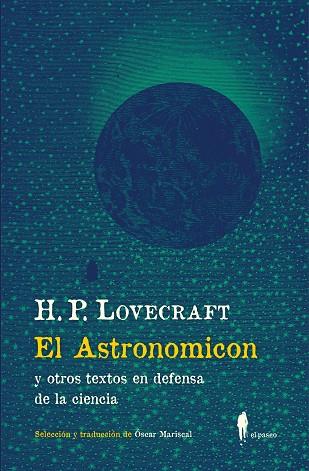 El Astronomicon y otros textos en defensa de la ciencia | 9788412407747 | H. P. LOVECRAFT