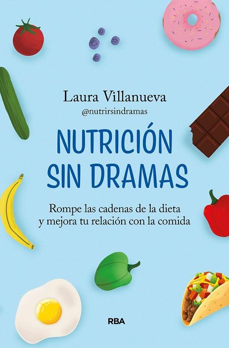 NUTRICION SIN DRAMAS | 9788411323437 | LAURA VILLANUEVA