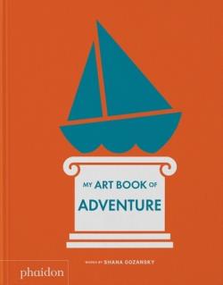 My Art Book of Adventure | 9781838666996 | SHANA GOZANSKY
