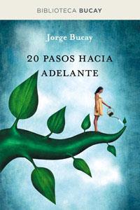 20 PASOS HACIA ADELANTE | 9788492981915 | JORGE BUCAY