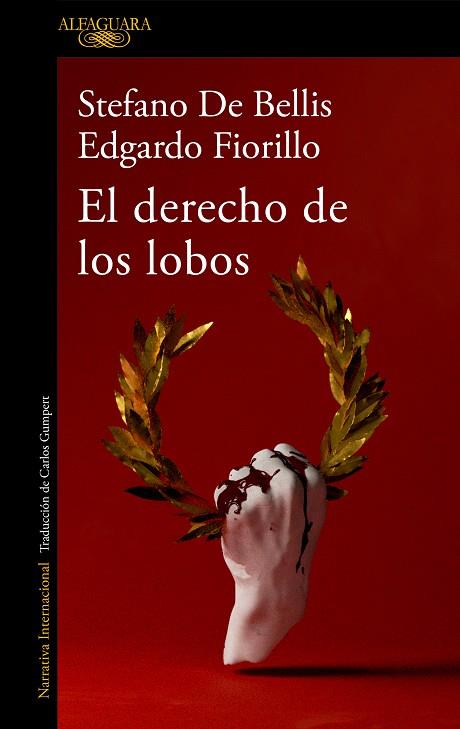 EL DERECHO DE LOS LOBOS | 9788420460734 | STEFANO DE BELLIS & EDGARD FIORILLO