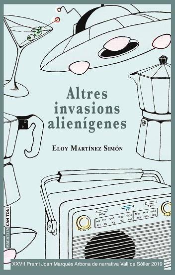 Altres invasions alienígenes | 9788417113902 | Eloy Martínez Simón