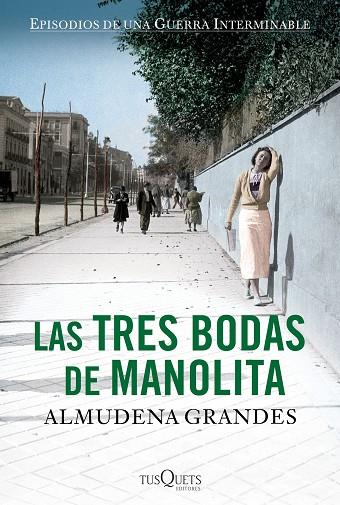 LAS TRES BODAS DE MANOLITA | 9788483838549 | ALMUDENA GRANDES