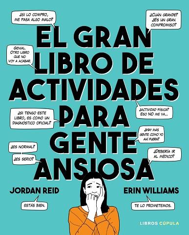 EL GRAN LIBRO DE ACTIVIDADES PARA GENTE ANSIOSA | 9788448025892 | JORDAN REID & ERIN WILLIAMS