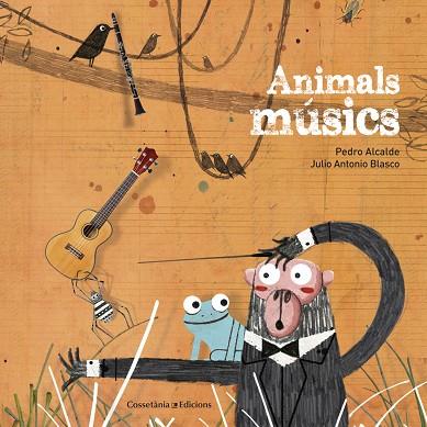 ANIMALS MUSICS | 9788490346426 | PEDRO ALCALDE