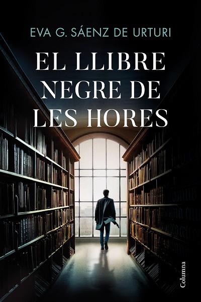El Llibre Negre de les Hores | 9788466429146 | Eva García Sáenz de Urturi