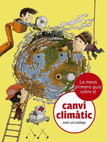 LA MEVA GUIA SOBRE EL  CANVI CLIMÀTIC | 9788424667481 | José Luis Gallego