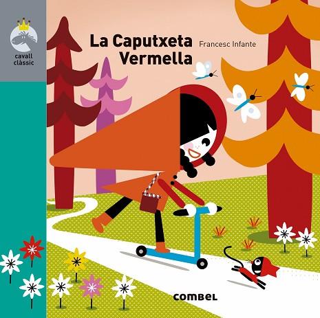 LA CAPUTXETA VERMELLA | 9788491013761 | MIREIA CORNUDELLA & FRANCESC INFANTE